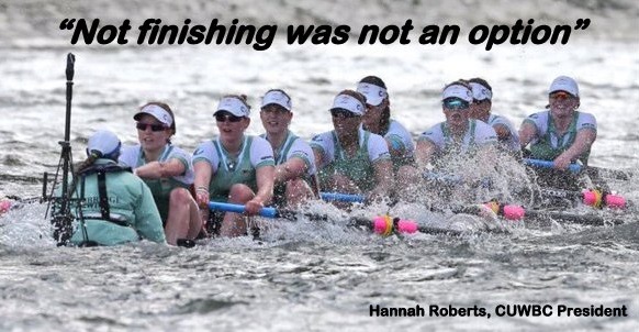"It wasn't an option that we didn't finish". Hannah Roberts, CUWC President